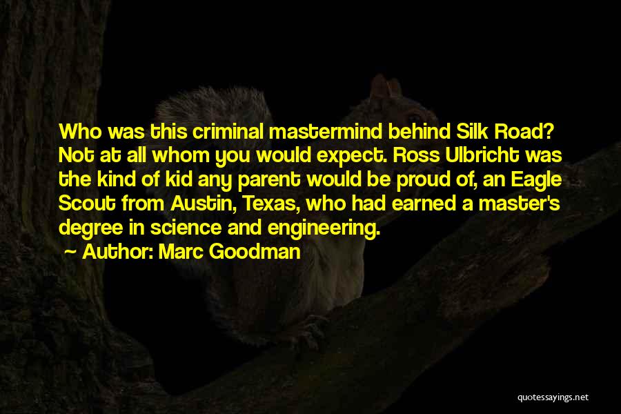 Mastermind Quotes By Marc Goodman