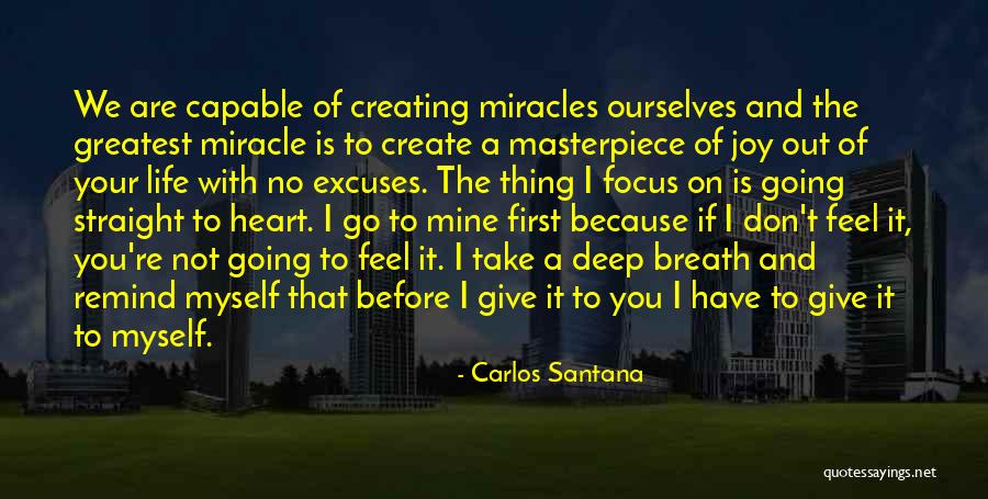 Masterpiece Of You Quotes By Carlos Santana Masterpiece Of You Quotes By Carlos Santana