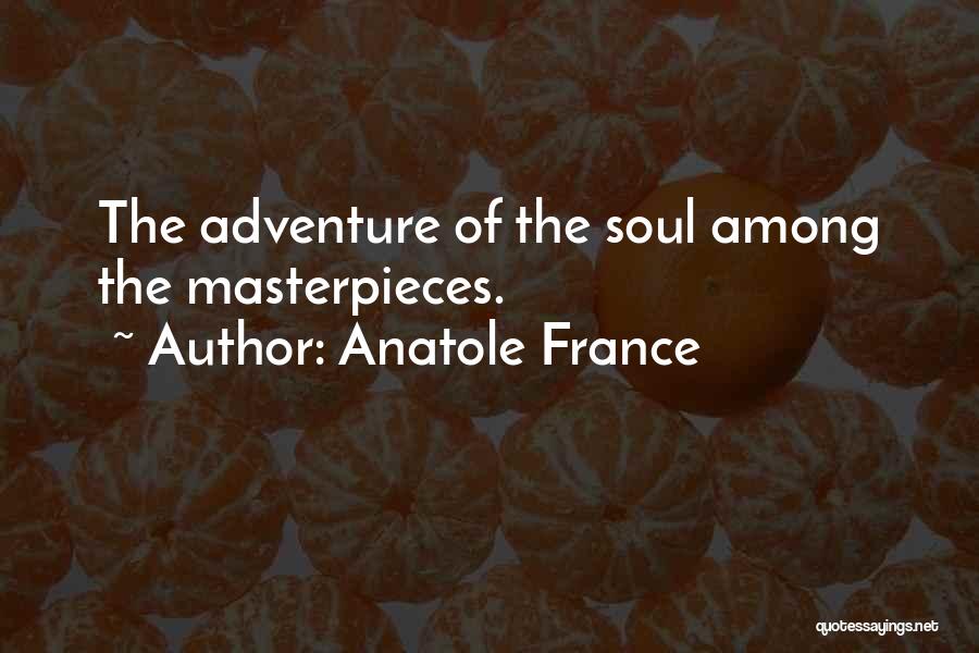Masterpieces Quotes By Anatole France