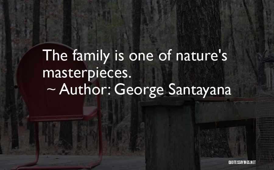 Masterpieces Quotes By George Santayana