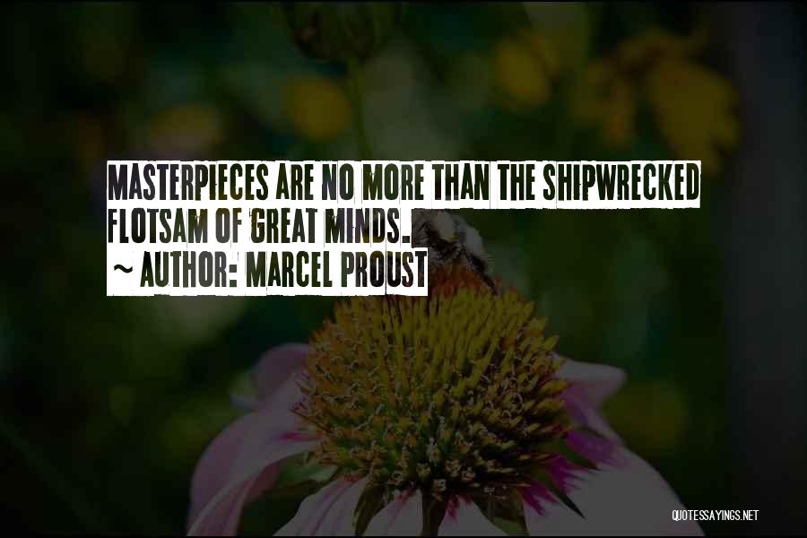 Masterpieces Quotes By Marcel Proust