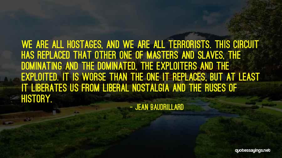 Masters And Slaves Quotes By Jean Baudrillard