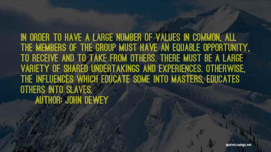 Masters And Slaves Quotes By John Dewey