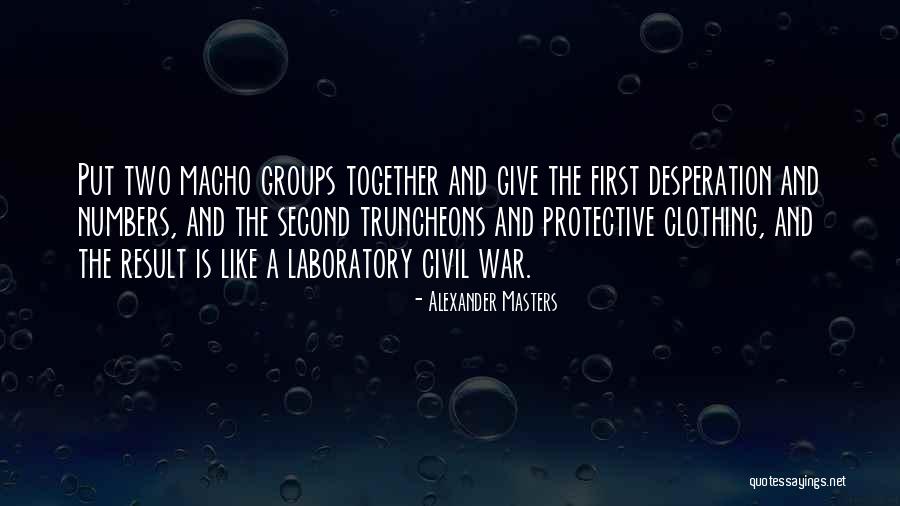Masters Of War Quotes By Alexander Masters Masters Of War Quotes By Alexander Masters