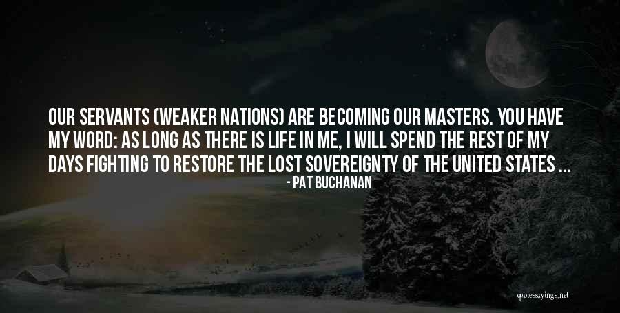 Masters Of War Quotes By Pat Buchanan Masters Of War Quotes By Pat Buchanan