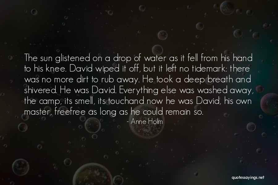 Master's Sun Quotes By Anne Holm Master's Sun Quotes By Anne Holm