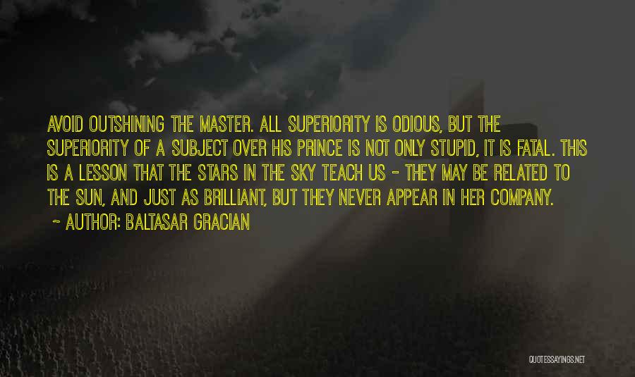 Master's Sun Quotes By Baltasar Gracian