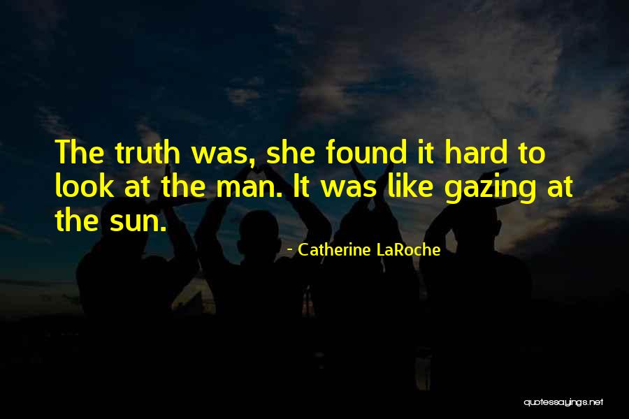 Master's Sun Quotes By Catherine LaRoche