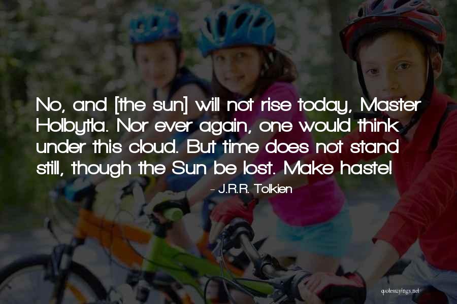 Master's Sun Quotes By J.R.R. Tolkien Master's Sun Quotes By J.R.R. Tolkien