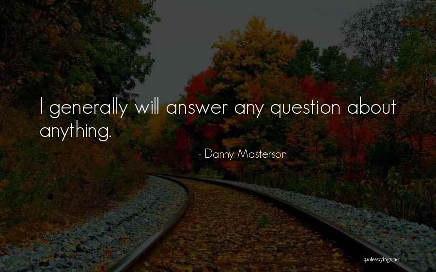 Masterson Quotes By Danny Masterson Masterson Quotes By Danny Masterson