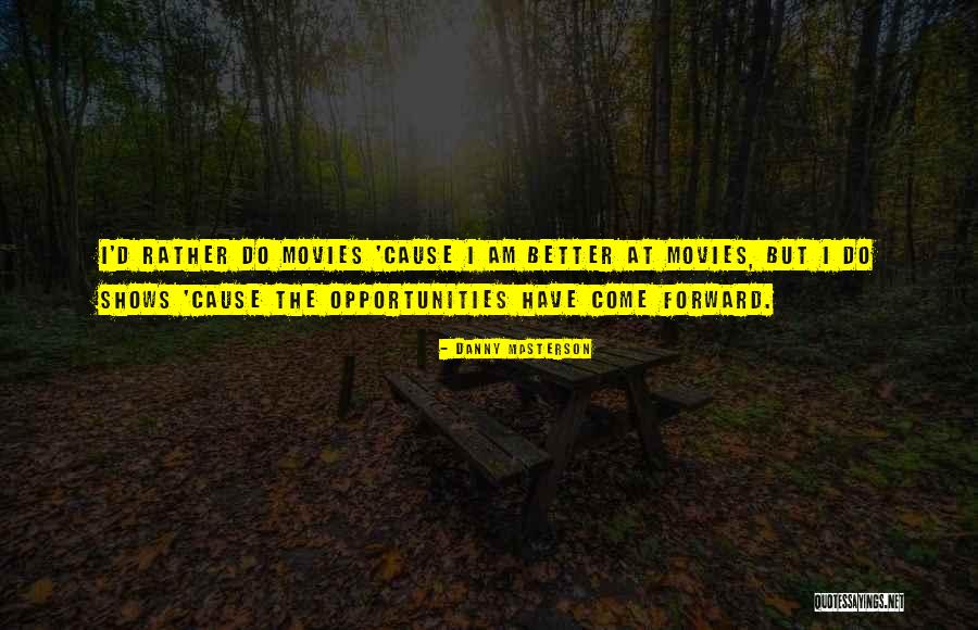 Masterson Quotes By Danny Masterson Masterson Quotes By Danny Masterson