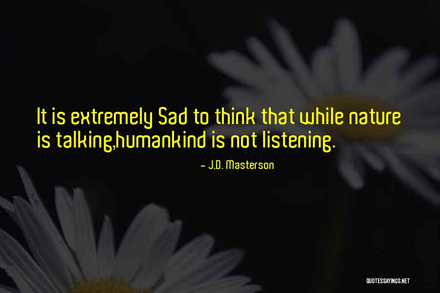 Masterson Quotes By J.D. Masterson Masterson Quotes By J.D. Masterson