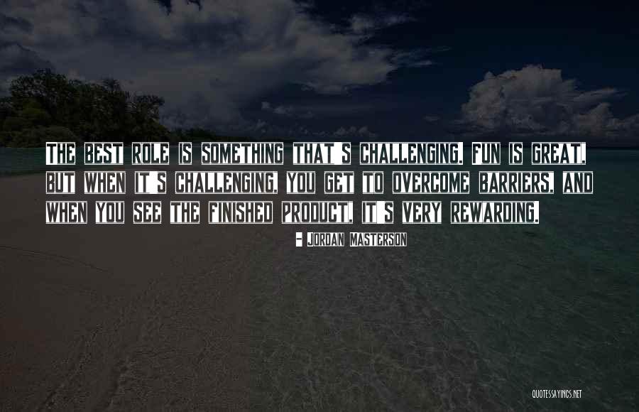 Masterson Quotes By Jordan Masterson Masterson Quotes By Jordan Masterson