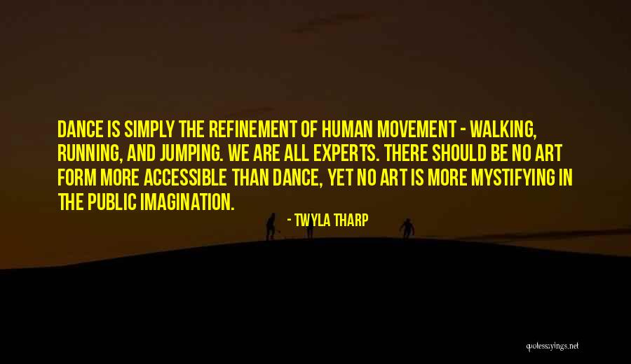 Masterworks Festival Quotes By Twyla Tharp Masterworks Festival Quotes By Twyla Tharp