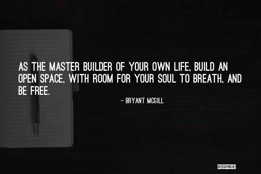 Mastery Life Quotes By Bryant McGill Mastery Life Quotes By Bryant McGill