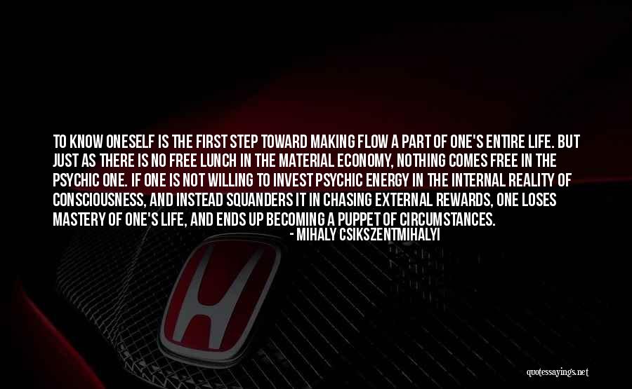 Mastery Life Quotes By Mihaly Csikszentmihalyi Mastery Life Quotes By Mihaly Csikszentmihalyi