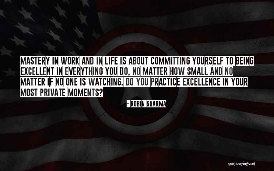 Mastery Life Quotes By Robin Sharma Mastery Life Quotes By Robin Sharma