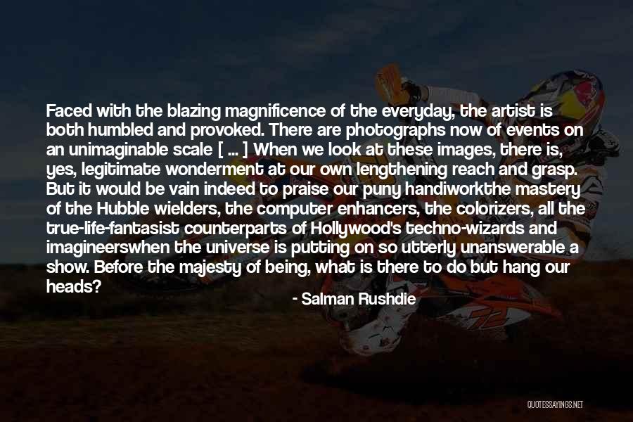 Mastery Life Quotes By Salman Rushdie Mastery Life Quotes By Salman Rushdie