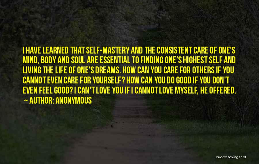 Mastery Of Life Quotes By Anonymous