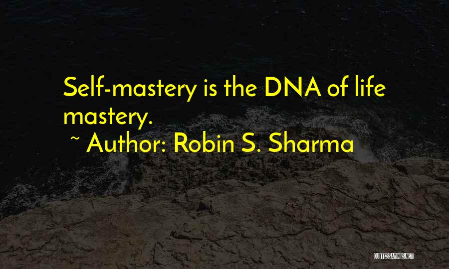 Mastery Of Life Quotes By Robin S. Sharma