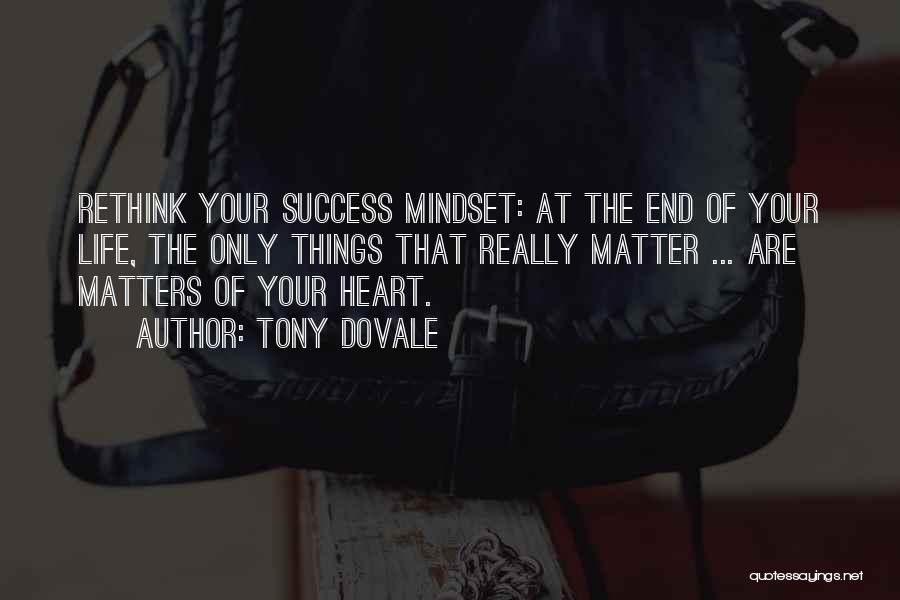 Mastery Of Life Quotes By Tony Dovale