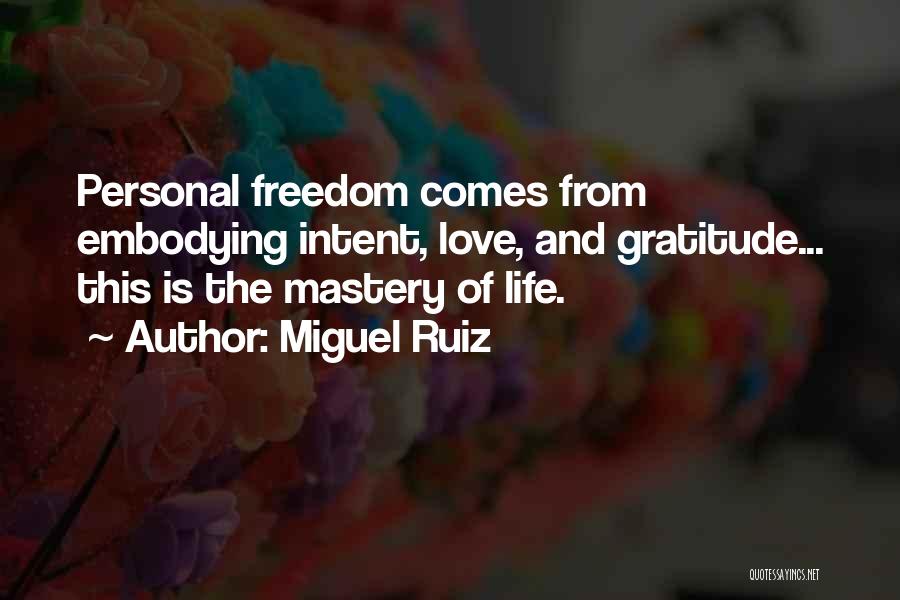 Mastery Of Love Ruiz Quotes By Miguel Ruiz