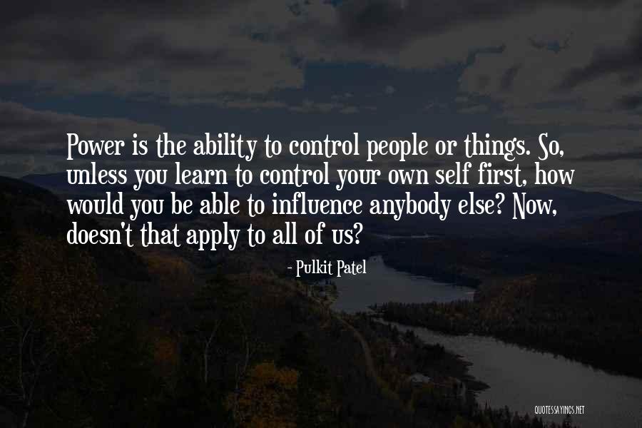Mastery Of Oneself Quotes By Pulkit Patel Mastery Of Oneself Quotes By Pulkit Patel