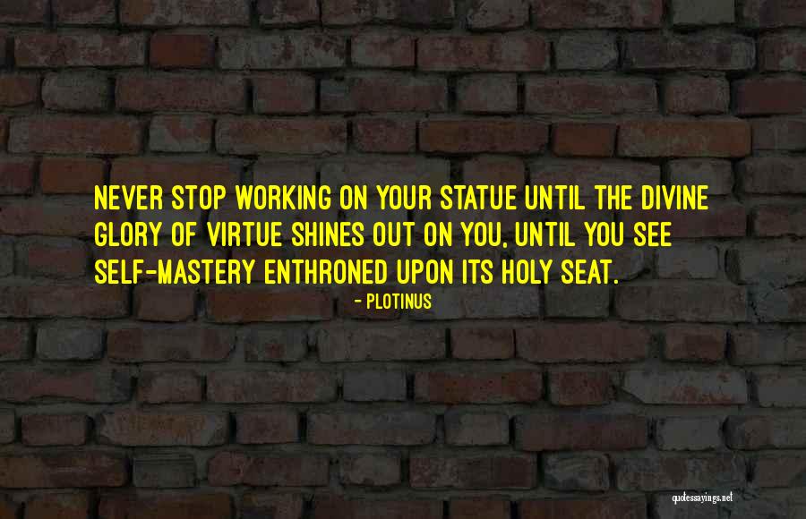 Mastery Of Self Quotes By Plotinus Mastery Of Self Quotes By Plotinus