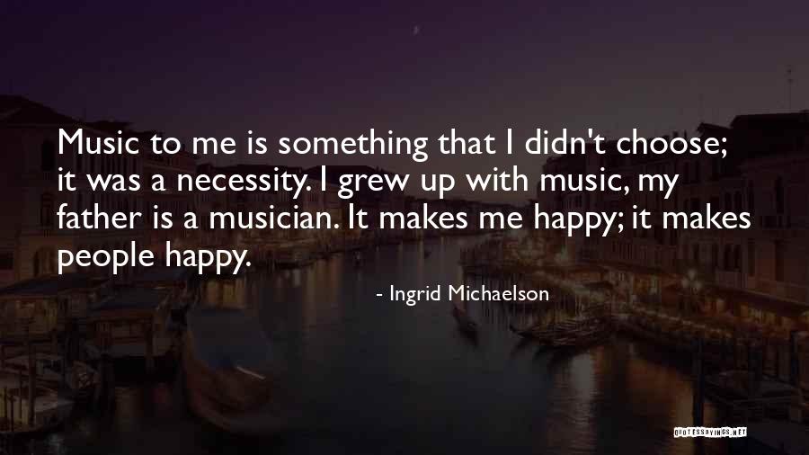 Masti 1 Quotes By Ingrid Michaelson Masti 1 Quotes By Ingrid Michaelson