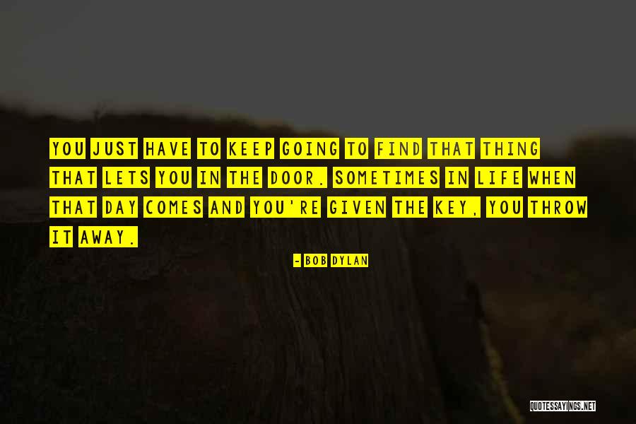 Masticated Berries Quotes By Bob Dylan