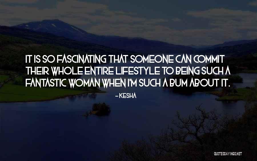 Masticated Berries Quotes By Kesha