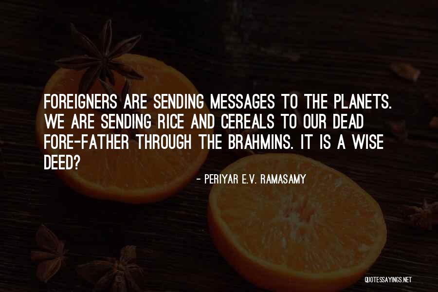 Masticated Berries Quotes By Periyar E.V. Ramasamy