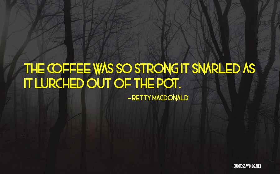 Mastigophorans Quotes By Betty MacDonald Mastigophorans Quotes By Betty MacDonald