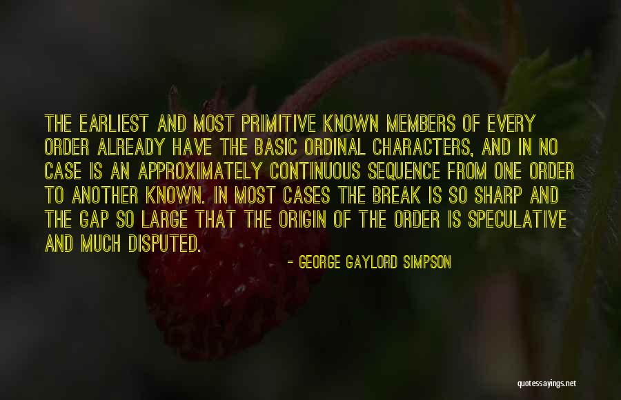 Mastino Rescue Quotes By George Gaylord Simpson Mastino Rescue Quotes By George Gaylord Simpson