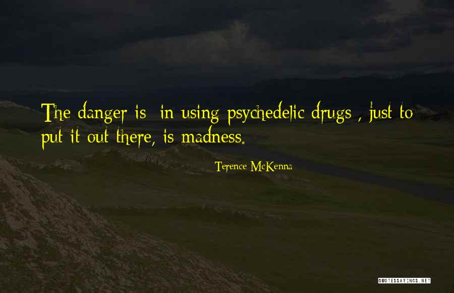 Mastino Rescue Quotes By Terence McKenna Mastino Rescue Quotes By Terence McKenna