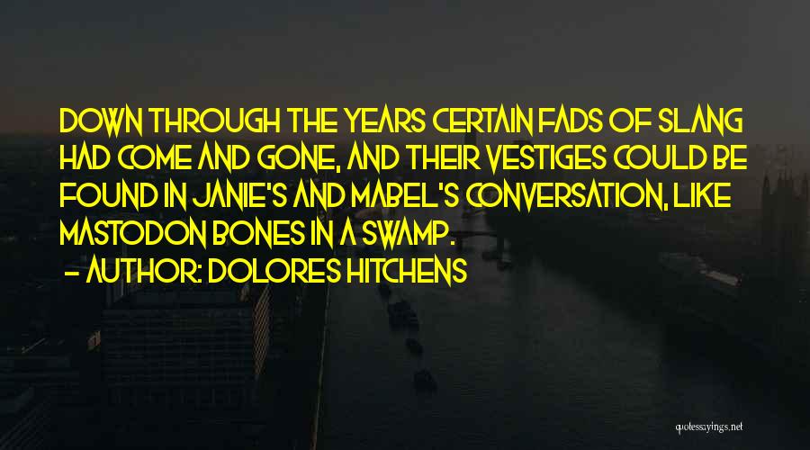 Mastodon Quotes By Dolores Hitchens