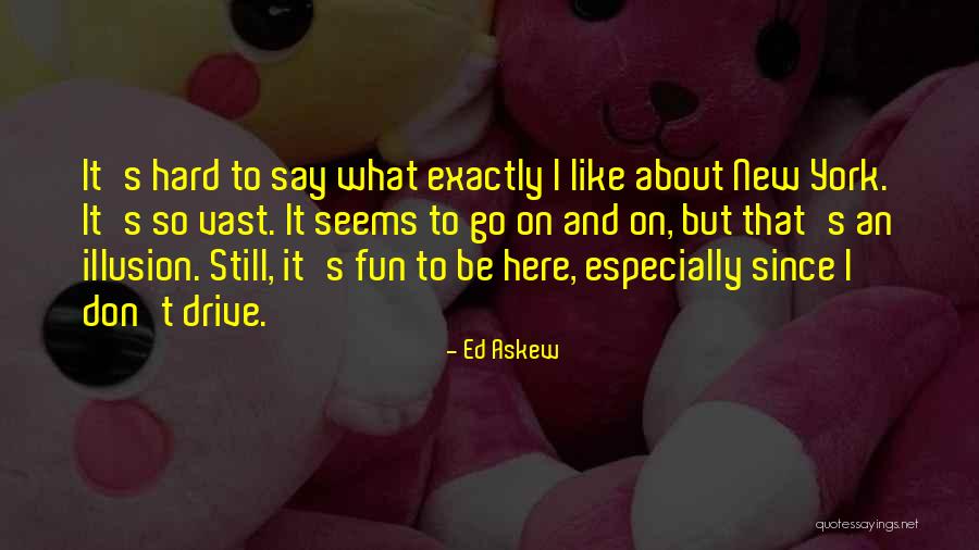 Mastoremata Quotes By Ed Askew Mastoremata Quotes By Ed Askew