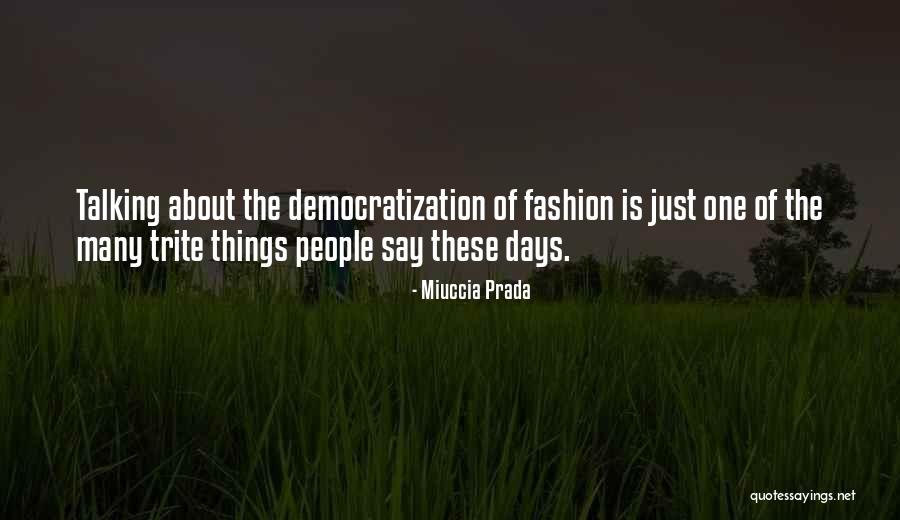 Mastrangioli Quotes By Miuccia Prada Mastrangioli Quotes By Miuccia Prada