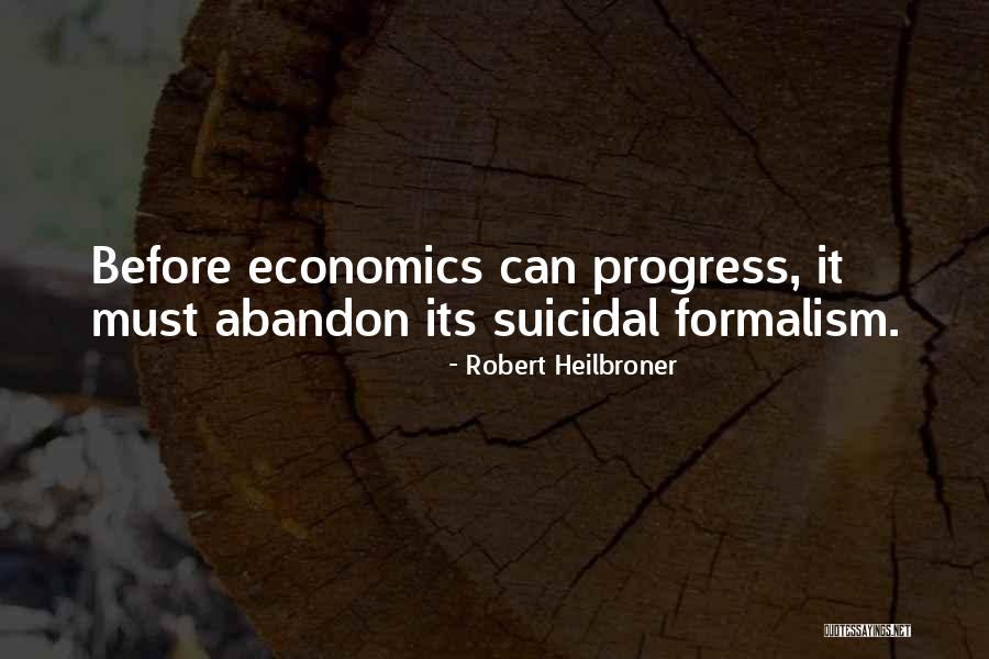 Mastronardi Produce Quotes By Robert Heilbroner Mastronardi Produce Quotes By Robert Heilbroner