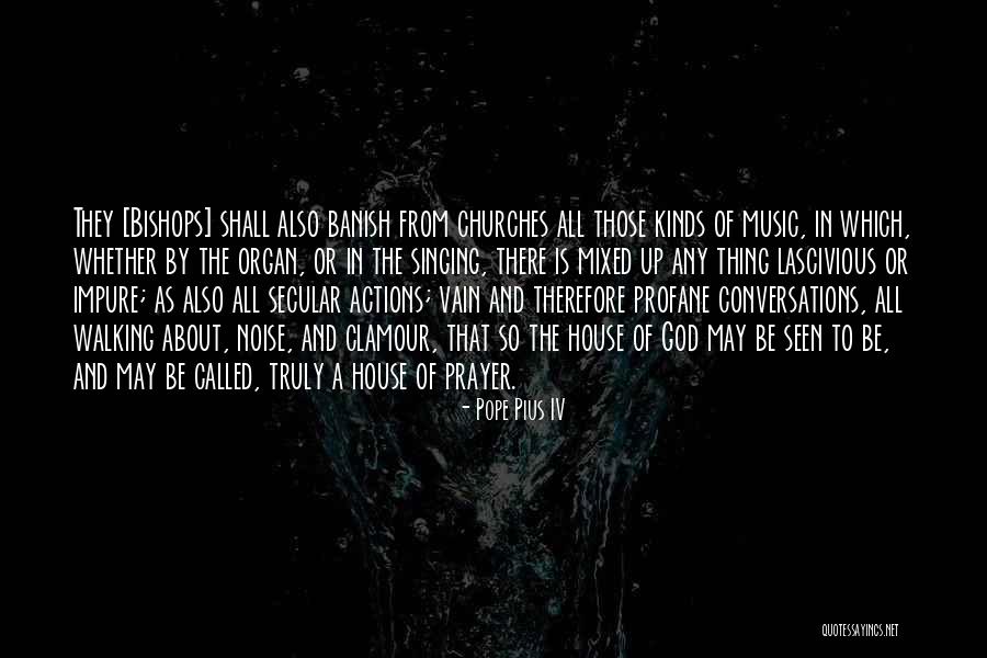 Mastroni Pasta Quotes By Pope Pius IV Mastroni Pasta Quotes By Pope Pius IV