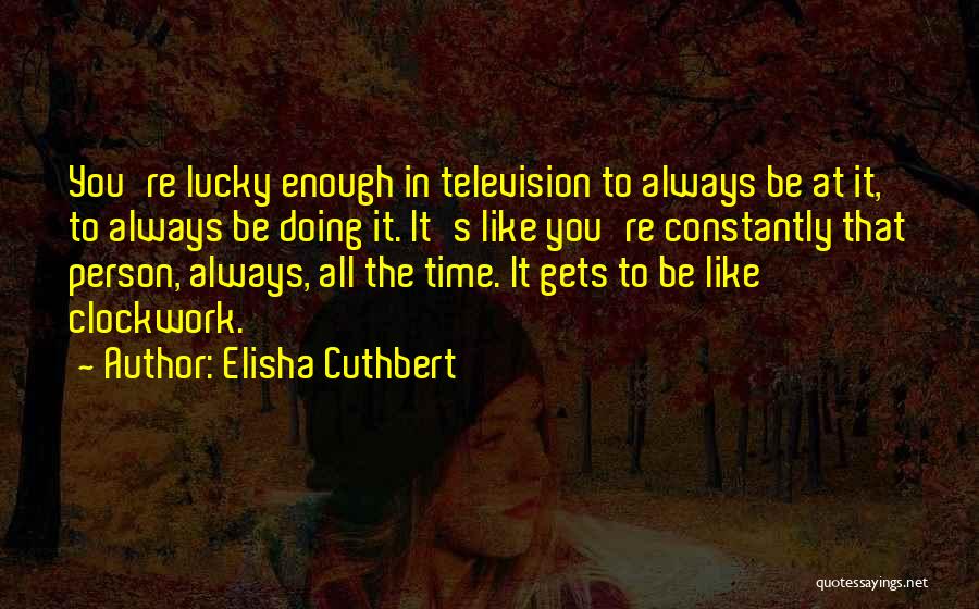 Masuko Ushioda Quotes By Elisha Cuthbert