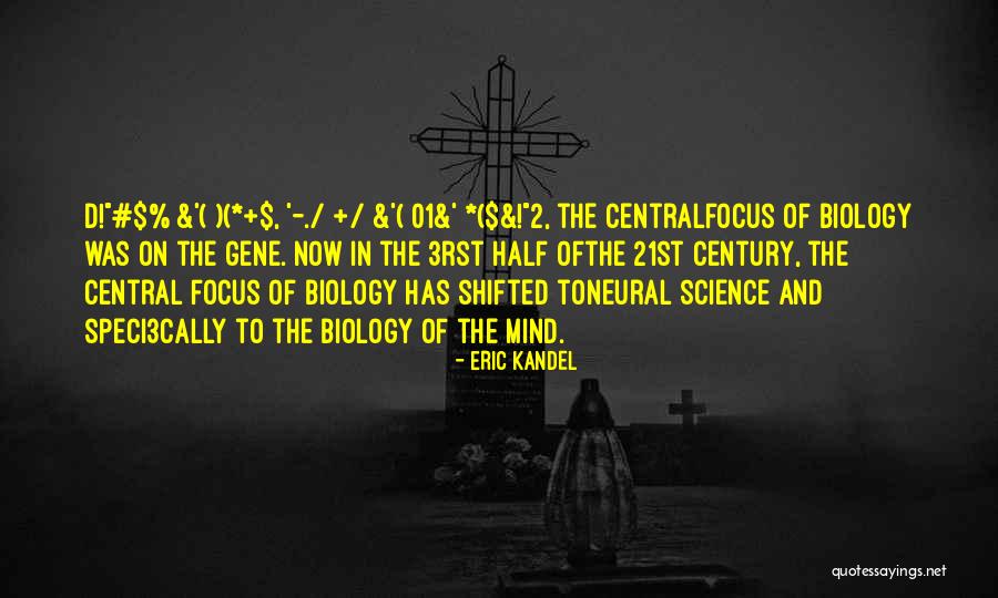 Masuo Quotes By Eric Kandel Masuo Quotes By Eric Kandel