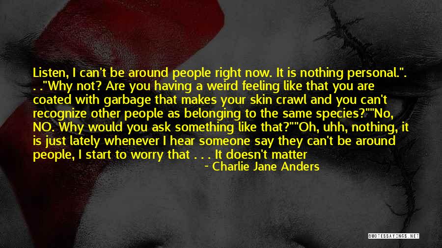 Masurbate Stick Quotes By Charlie Jane Anders Masurbate Stick Quotes By Charlie Jane Anders