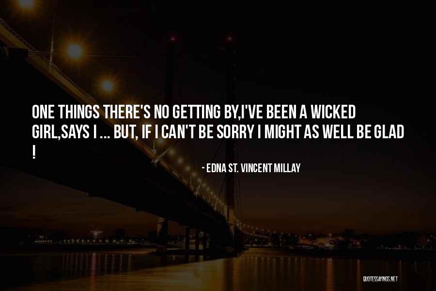 Masuwaka Tsubasa Quotes By Edna St. Vincent Millay Masuwaka Tsubasa Quotes By Edna St. Vincent Millay