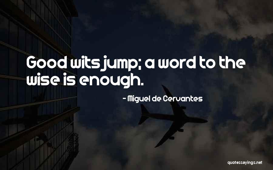 Masuyo Kasalungat Quotes By Miguel De Cervantes Masuyo Kasalungat Quotes By Miguel De Cervantes