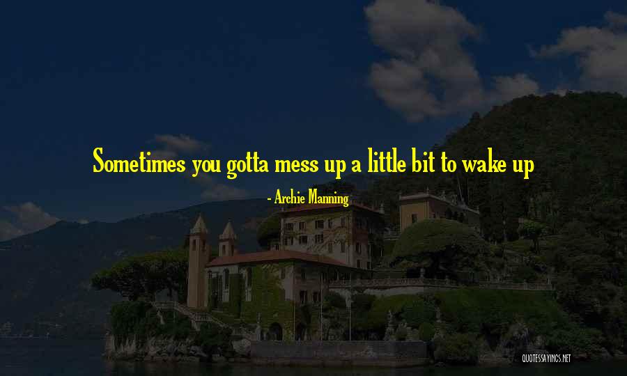 Mat 26 Quotes By Archie Manning Mat 26 Quotes By Archie Manning