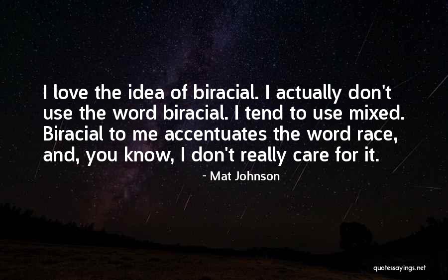 Mat Johnson Quotes 1067634 Mat Johnson Quotes 1067634