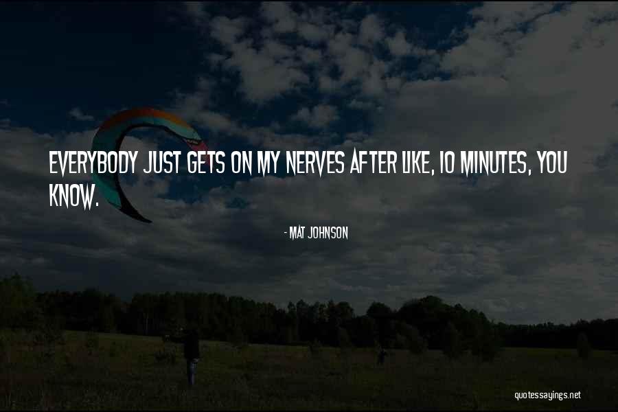 Mat Johnson Quotes 1201650 Mat Johnson Quotes 1201650