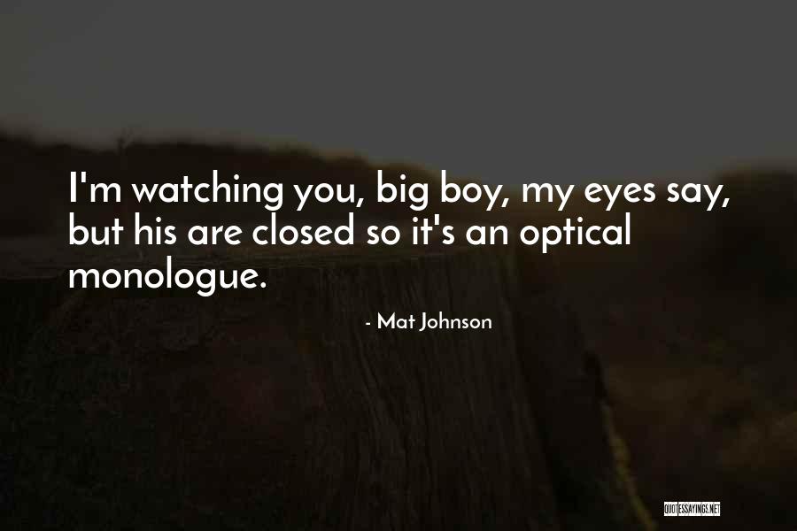 Mat Johnson Quotes 1266700