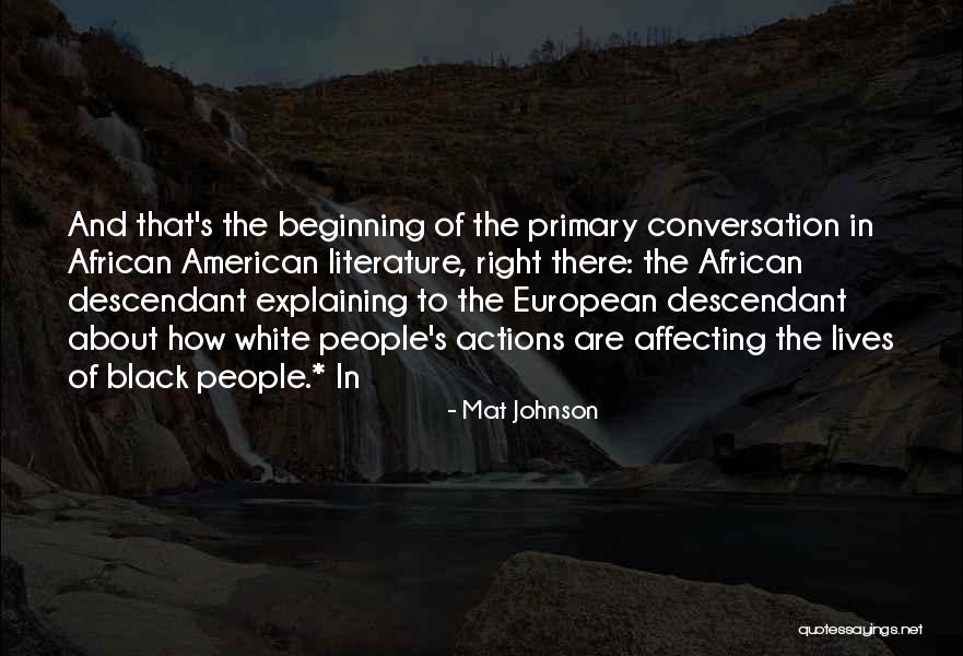 Mat Johnson Quotes 362386